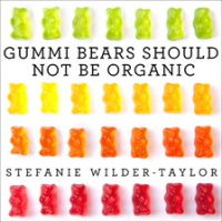 Gummi_Bears_Should_Not_Be_Organic